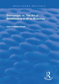 Book Cover for Bibliopegia by John Andrews Arnett