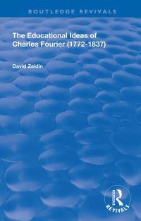 Book Cover for The Educational Ideas of Charles Fourier 1772-1837 by David Zeldin