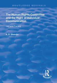 Book Cover for The Human Rights Committee and the Right of Individual Communication by P R Ghandhi