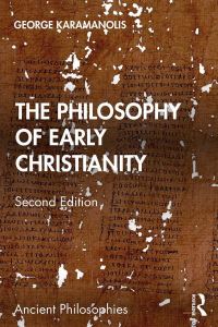 Book Cover for The Philosophy of Early Christianity by George Karamanolis
