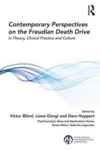 Book Cover for Contemporary Perspectives on the Freudian Death Drive by Victor Blüml, Liana Giorgi, Daru Huppert