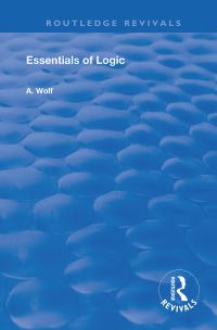 Book Cover for Essentials of Logic by A Wolf