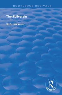 Book Cover for The Zollverein by W O Henderson