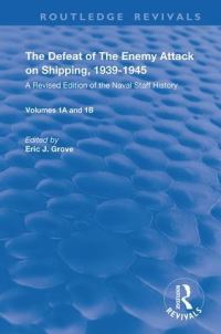Book Cover for The Defeat of the Enemy Attack Upon Shipping, 1939-1945 by Eric Grove