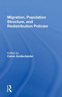 Book Cover for Migration, Population Structure, and Redistribution Policies by Calvin Goldscheider