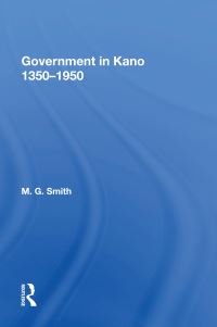 Book Cover for Government in Kano, 1350-1950 by M G Smith