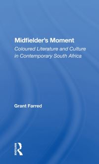 Book Cover for Midfielder's Moment by Grant Farred