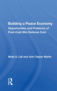 Book Cover for Building a Peace Economy by Betty G Lall