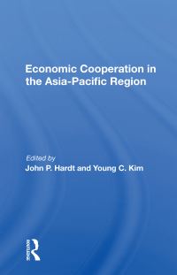 Book Cover for Economic Cooperation in the Asia-Pacific Region by John P Hardt