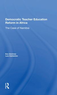 Book Cover for Democratic Teacher Education Reforms in Namibia by Kenneth M Zeichner