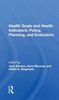 Book Cover for Health Goals and Health Indicators by Jack Elinson