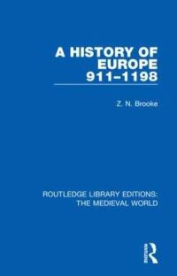 Book Cover for A History of Europe 911-1198 by Z N Brooke