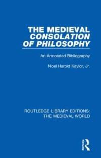 Book Cover for The Medieval Consolation of Philosophy by Jr, Noel Harold Kaylor