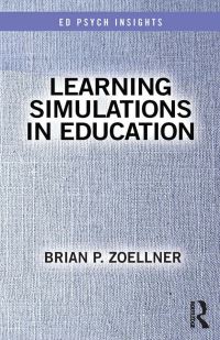 Book Cover for Learning Simulations in Education by Brian P Zoellner