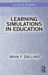 Book Cover for Learning Simulations in Education by Brian P Zoellner