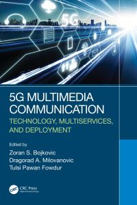 Book Cover for 5G Multimedia Communication by Z S Bojkovic, Dragorad A Milovanovic, Tulsi Pawan Fowdur