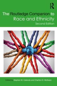 Book Cover for The Routledge Companion to Race and Ethnicity by Stephen M Caliendo, Charlton D McIlwain