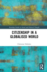 Book Cover for Citizenship in the Globalized World by Christine Louise Hobden