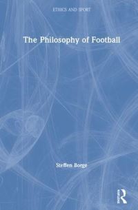 Book Cover for The Philosophy of Football by Steffen Borge