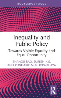 Book Cover for Inequality and Public Policy by Bhanoji Rao, Suresh K G, Pundarik Mukhopadhaya