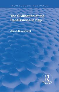 Book Cover for The Civilisation of the Period of the Renaissance in Italy by Jacob Burckhardt