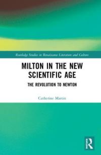 Book Cover for Milton and the New Scientific Age by Catherine Gimelli Martin