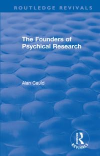 Book Cover for The Founders of Psychical Research by Alan Gauld