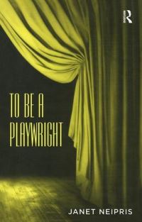 Book Cover for To Be a Playwright by Janet Neipris