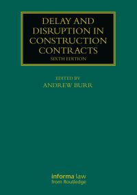 Book Cover for Delay and Disruption in Construction Contracts by Andrew Burr