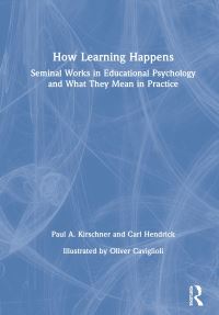 Book Cover for How Learning Happens by Paul Arthur Kirschner, Carl Hendrick