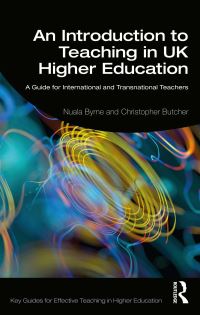 Book Cover for An Introduction to Teaching in UK Higher Education by Nuala Byrne, Christopher Butcher, Heather Timm