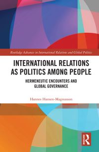 Book Cover for International Relations as Politics Among People by Hannes HansenMagnusson