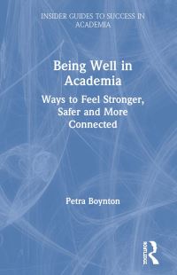 Book Cover for Being Well in Academia by Petra Boynton