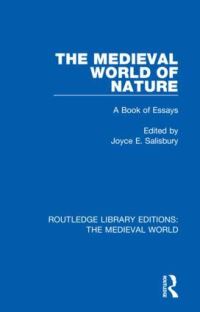 Book Cover for The Medieval World of Nature by Joyce E Salisbury
