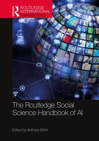 Book Cover for The Routledge Social Science Handbook of AI by Anthony Elliott