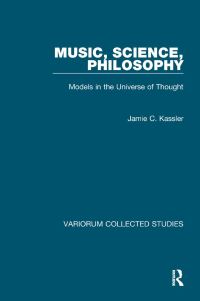 Book Cover for Music, Science, Philosophy by Jamie Croy Kassler