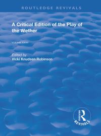 Book Cover for A Critical Edition of The Play of the Wether by John Heywood