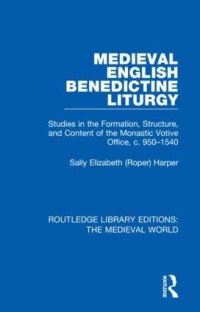 Book Cover for Medieval English Benedictine Liturgy by Sally Harper