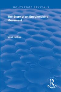 Book Cover for The Story of an Epoch Making Movement by Maud Nathan
