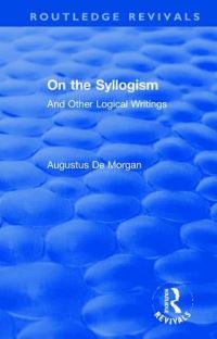 Book Cover for On the Syllogism by Augustus De Morgan