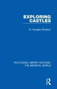 Book Cover for Exploring Castles by William Douglas Simpson