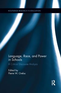 Book Cover for Language, Race, and Power in Schools by Pierre Orelus