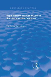 Book Cover for Papal Reform and Canon Law in the 11th and 12th Centuries by UtaRenate Blumenthal