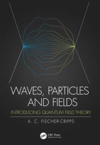 Book Cover for Waves, Particles, and Fields by Anthony C FischerCripps