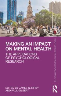 Book Cover for Making an Impact on Mental Health by James N Kirby, Paul Gilbert