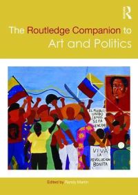 Book Cover for The Routledge Companion to Art and Politics by Randy Martin, Victor J Peterson