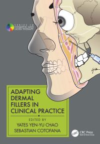 Book Cover for Adapting Dermal Fillers in Clinical Practice by Yates YenYu Chao, Sebastian Cotofana
