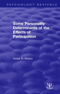 Book Cover for Some Personality Determinants of the Effects of Participation by Victor H Vroom