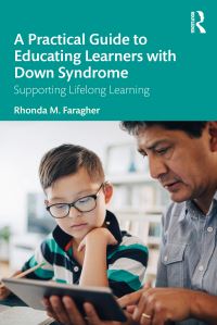 Book Cover for A Practical Guide to Educating Learners With Down Syndrome by Rhonda Faragher