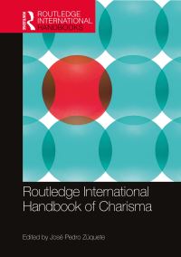Book Cover for Routledge International Handbook of Charisma by José Pedro Zúquete